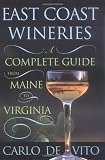 East Coast Wineries: A Complete Guide from Maine to Virginia