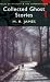 Ghost Stories of M R James (Wordsworth Mystery & Supernatural) (Tales of Mystery & the Supernatural)