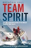 Team Spirit: Life and leadership on one of the world's toughest yacht races