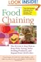 Food Chaining: The Proven 6-Step Plan to Stop Picky Eating, Solve Feeding Problems, and Expand Your Child�s Diet