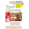 Food Chaining: The Proven 6-Step Plan to Stop Picky Eating, Solve Feeding Problems, and Expand Your Childs Diet