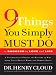 9 Things You Simply Must Do to Succeed in Love and Life: A Psychologist Probes the Mystery of Why Some Lives Really Work and Others Don't (Christian Softcover Originals)