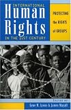 International Human Rights in the 21st Century: Protecting the Rights of Groups