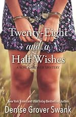 Twenty-Eight and a Half Wishes (Rose Gardner Mystery #1)