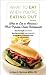 What to Eat When You're Eating Out: What to Eat in America's Most Popular Chain Restaurants