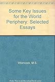 Some key issues for the world periphery : selected essays