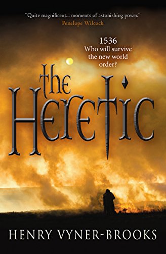 The Heretic: 1536 Who will survive the new world order?
