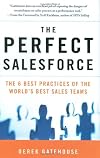 The Perfect SalesForce: The 6 Best Practices of the World's Best Sales Teams