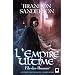 Fils des Brumes, Tome 1 : L'empire ultime
