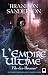 Fils des Brumes, Tome 1 : L'empire ultime