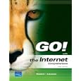 GO! with the Internet: Comprehensive (Go Series for Microsoft Office 2003)