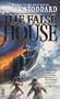 The False House