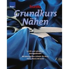 Grundkurs N�hen: Leicht und schnell zur Basisgarderobe. Mit Mehrgr��en-Schnitt f�r Rock, Hose, Bluse und Jacke