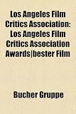 Los Angeles Film Critics Association: Los Angeles Film Critics Association Awards]bester Film - 