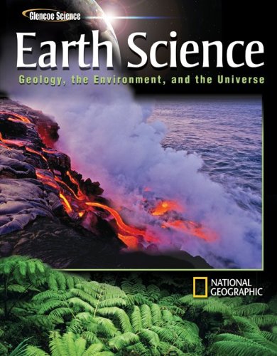 Textbook - Earth Science: Geology, the Environment, and the Universe, Student Edition (Glencoe Science)