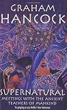 Supernatural: Meetings with the Ancient Teachers of Mankind