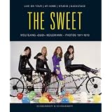 The Sweet. Live On Tour / At Home / Studio / Backstagevon "Wolfgang (Bubi) Heilemann"