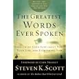 The Greatest Words Ever Spoken: Everything Jesus Said about You, Your Life, and Everything Else