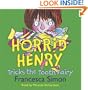 Horrid Henry Tricks the Tooth Fairy
