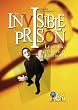 The Invisible Prison: Learning to live in freedom