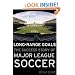 Long-Range Goals: The Success Story of Major League Soccer