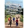 The Antelope's Strategy: Living in Rwanda After th&hellip by Jean Hatzfeld