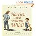 Harriet, You'll Drive Me Wild!