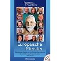 Europ�ische Meister: Einzigartige Dialoge mit 14 Europ�ischen Meistern �ber Sri Ramana Maharshis Lehre Wer bin ich?
