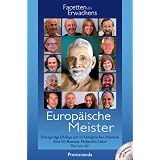 Europ�ische Meister: Einzigartige Dialoge mit 14 Europ�ischen Meistern �ber Sri Ramana Maharshis Lehre Wer bin ich?von "Premananda"