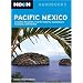 Moon Pacific Mexico: Including Mazatlan, Puerto Vallarta, Guadalajara, Acapulco, and Oaxaca (Moon Handbooks)