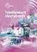 Bücher : Tabellenbuch Mechatronik: Tabellen - Formeln - Normenanwendungen