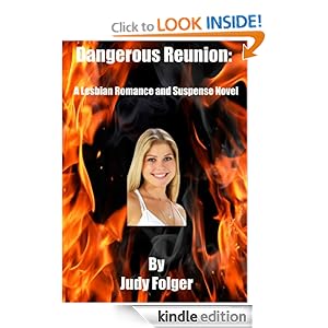 Dangerous Reunion: A Lesbian Romance and Suspense Novel Judy Folger