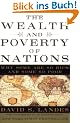 The Wealth and Poverty of Nations: Why Some Are So Rich and Some So Poor