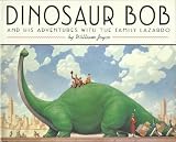 Dinosaur Bob and his adventures with the family Lazardo