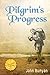 Pilgrim’s Progress (Bunyan): Updated, Modern English. More than 100 Illustrations. Parts 1 & 2 (Christiana's Journey)