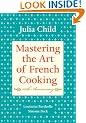 Mastering the Art of French Cooking: Vol 1