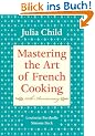 Mastering the Art of French Cooking, Volume I: 50th Anniversary: Vol 1