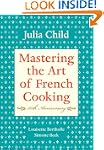 Mastering the Art of French Cooking,...
