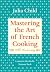 Mastering the Art of French Cooking, Volume 1