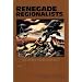 Renegade Regionalists: The Modern Independence of Grant Wood, Thomas Hart Benton, and John Steuart Curry