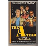 The A-Team: Based on the Sensational NBC Television Series