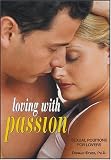 Loving With Passion: Sexual Positions for Lovers