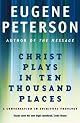 Christ Plays in Ten Thousand Places: A Conversation in Spiritual Theology