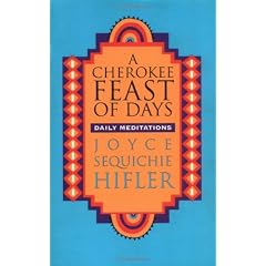 A Cherokee Feast of Days: v.1: Daily Meditations: Vol 1