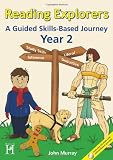 Reading Explorers: A Guided Skills-Based Programme Year 2: A Skills Based Journey