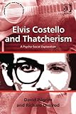 Elvis Costello and Thatcherism : a psycho-social exploration