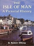 The Isle of Man : a pictorial history
