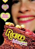Raw Magic: Recipes for the Revolution