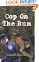 Cop On The Run