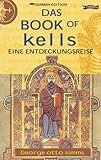 Das Book of Kells : eine Entdeckungreise